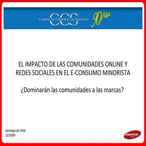 EL IMPACTO DE LAS COMUNIDADES ONLINE Y REDES SOCIALES EN EL E-CONSUMO MINORIS...