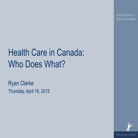 Healthcare in Canada - Who Does What?