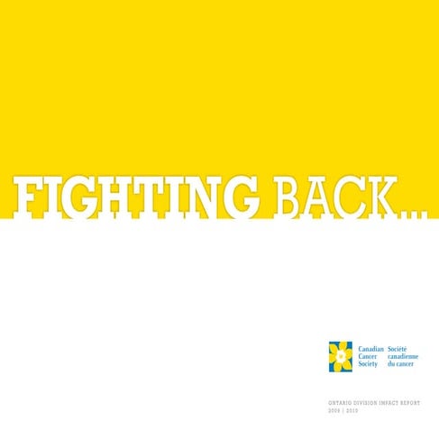 Canadian Cancer Society, Ontario Division - Impact Report 2009-10