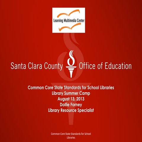 Common Core State Standards 101 for California School Libraries