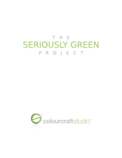 CCS Seriously Green Project