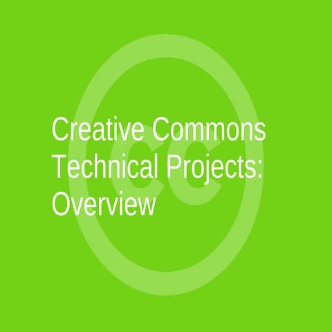 CC tech-projects: overview (TELDAP 2009)