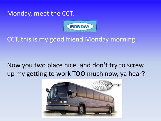Cct Monday