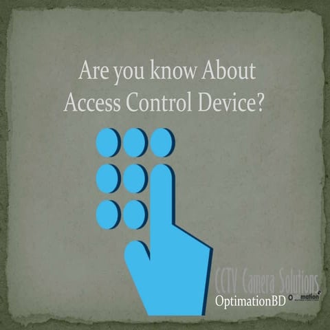 Access Control Device-CCTV Camera in Bangladesh