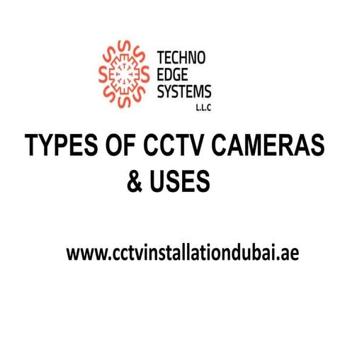 Types of CCTV Cameras & Uses  - Techno Edge Systems