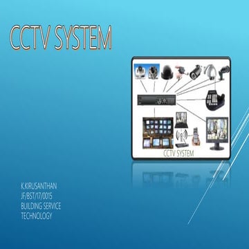 CCTV System - Close circuit television System - UCJ | PPT