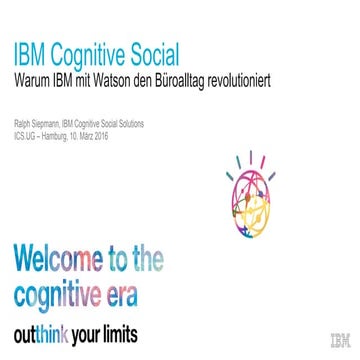 Warum IBM mit Watson den Büroalltag revolutioniert - ICS.UG 2016