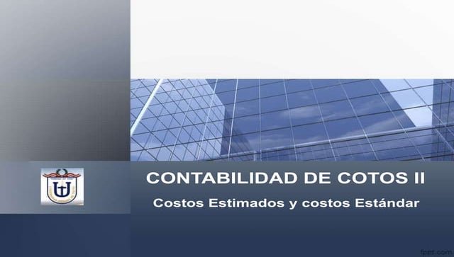 CC_Unidad II_Costos Estimados y Costos Estandar (1).ppt