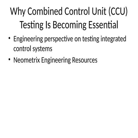 Why Combined Control Unit (CCU) Testing Is Essential for Modern Control ...