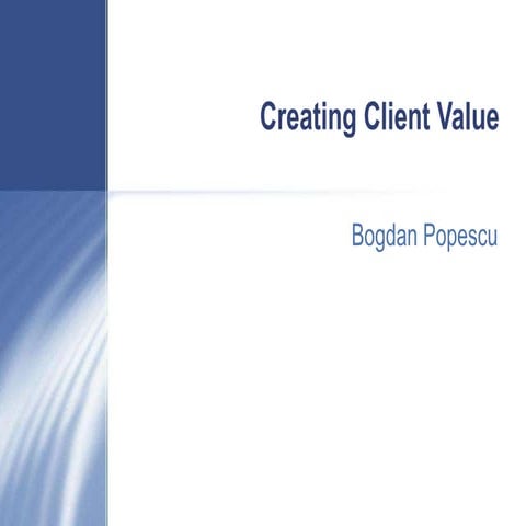 Creating Client Value