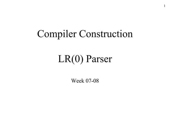 Compiler Design LR parsing SLR ,LALR CLR | PPTX