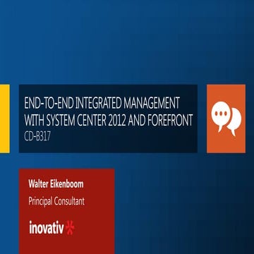 End-to-End Integrated Management with System Center 2012