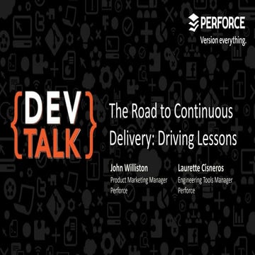 DevTalk: The Road to Continuous Delivery: Driving Lessons