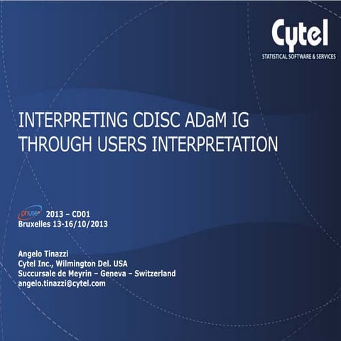 INTERPRETING CDISC ADaM IG THROUGH USERS INTERPRETATION