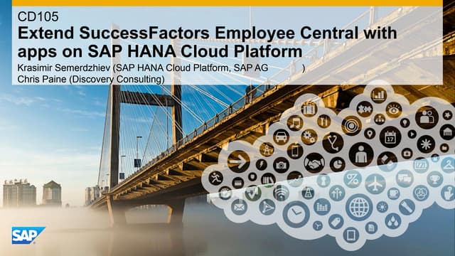 SAP TechEd 2013: CD105: Extending SuccessFactors EmployeeCentral with apps on...