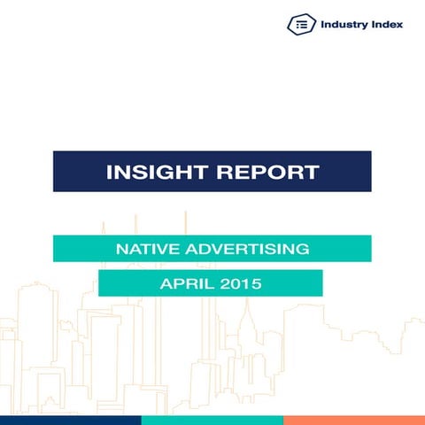 Industry Index Native Advertising Insight Report - April 2015