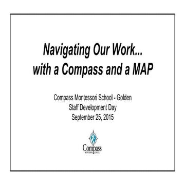 Navigating Our Work... with a Compass and a MAP (v.li)
