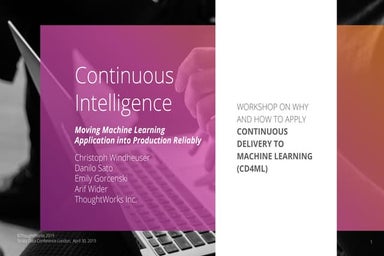 Continuous Intelligence: Moving Machine Learning into Production Reliably