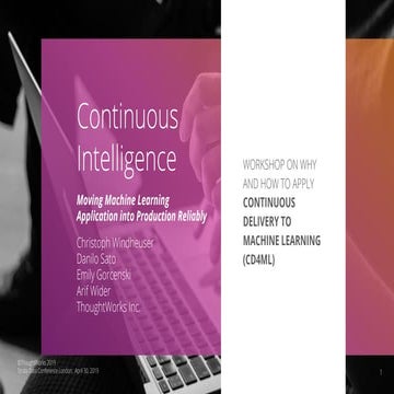 Continuous Intelligence: Moving Machine Learning into Production Reliably