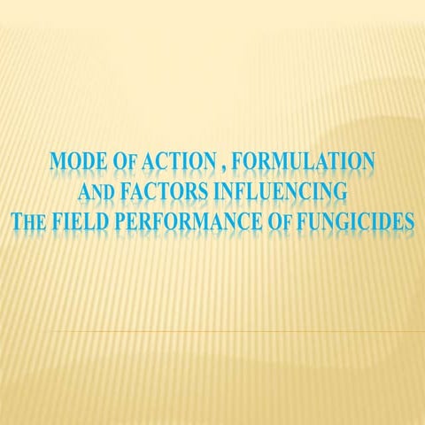 MODE Of ACTION , FORMULATION & FACTORs  AFFECTING