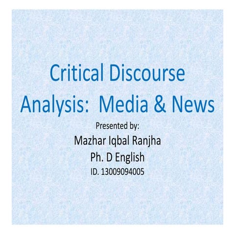 Critical discourse analysis of the ideology of media presented through news