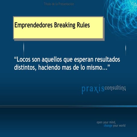 Marketing de Guerrilla. Praxis. 