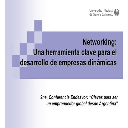 Networking, una herramienta clave para el desarrollo de empresas dinámicas.