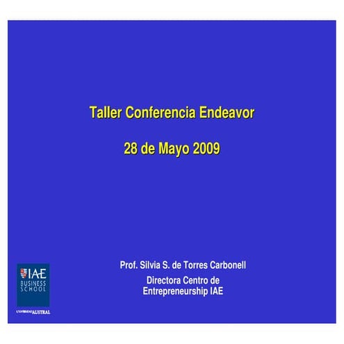 Taller Silvia Torres Carbonell Conferencia Endeavor 2009
