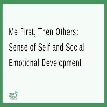 Sense of Self and Social Emotional Development