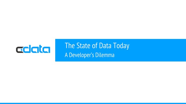 CData Data Today: A Developer's Dilemma
