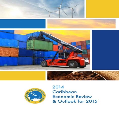 CDB 2014 Caribbean Economic Review and Outlook for 2015