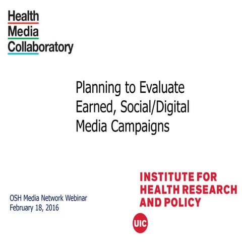 Planning to Evaluate Earned, Social/Digital Media Campaigns