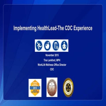 Implementing HealthLead- The CDC Experience with Cpt. Tina Lankford