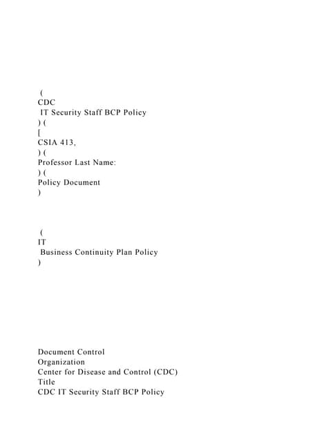 (CDC IT Security Staff BCP Policy) ( CSIA 413 ) docx (CDC IT Security Staff BCP Policy) ( CSIA 413 ) docx