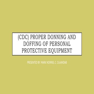 (CDC) PROPER DONNING AND DOFFING OF.pptx