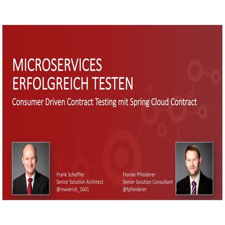 Microservices erfolgreich testen mit Consumer Driven Contract Testing und Spr...
