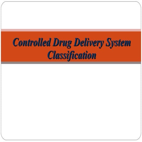 controlled drug delivery system classification