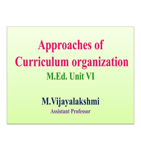 Approaches of Curriculum Organization