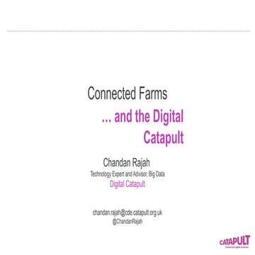 Connected Farms ...and the Digital Catapult