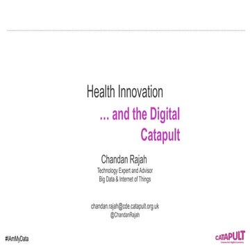 Health Innovation and the Digital Catapult