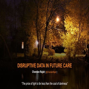 Disruptive Data in Future Care