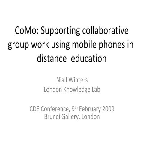 CoMo: Supporting collaborative groupwork using mobile phones in distant education -CDE Conference 2009