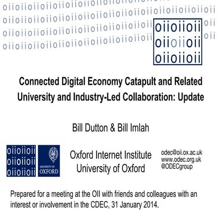 Connected Digital Economy Catapult & Oxford 31st jan 2014