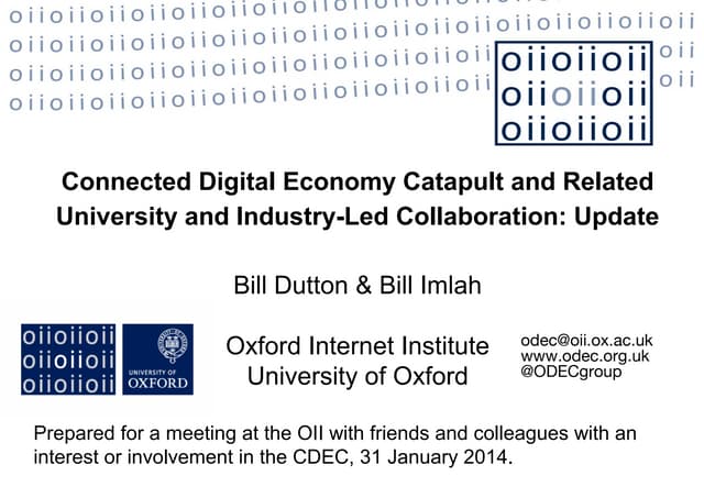 Connected Digital Economy Catapult & Oxford 31st jan 2014