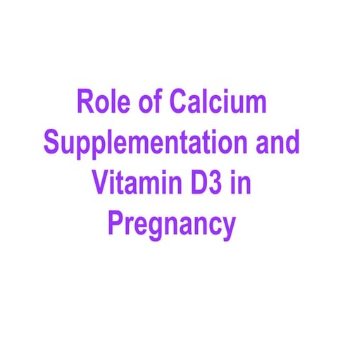 Calcium and Vitamin D Supplementation in Pregnancy
