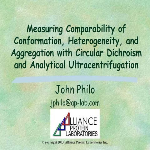 Measuring Comparability of Conformation, Heterogeneity and Aggregation with C...