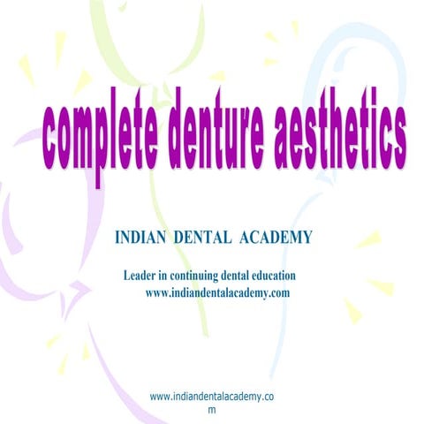 Complete denture esthetics/ cosmetic dentistry training
