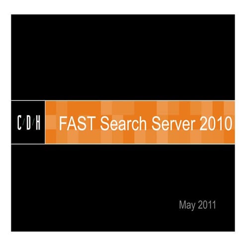 FAST for SharePoint 2010: How and Why?