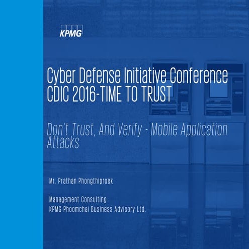 Don't Trust, And Verify - Mobile Application Attacks