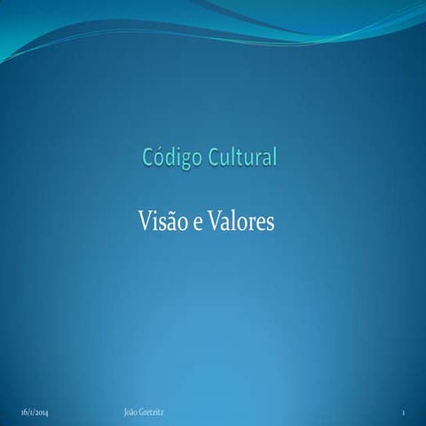 Código Cultural - Visão e Valores (versão em português) | PPTX